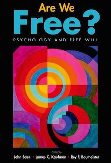 Are We Free? Psychology and Free Will