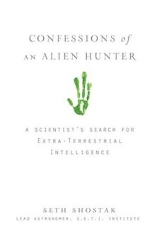 Confessions of an Alien Hunter