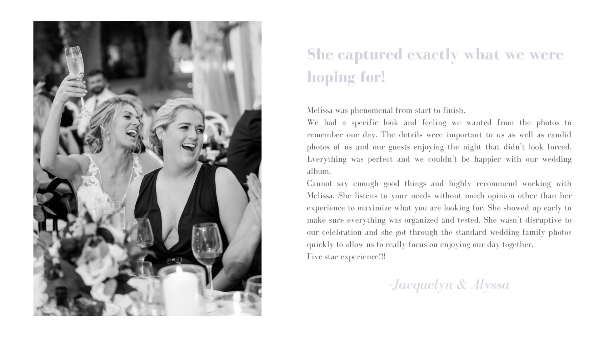 %22We+were+nervous+to+hire+a+photographer%2C+as+we+both+hate+posing+for+photos...It+turns+out%2C+we+picked+the+perfect+wedding+photographer.+We+told+Melissa+how+we+felt+about+posing%2C+and+she+immediately+put+us+to+ease.+Her.jpg