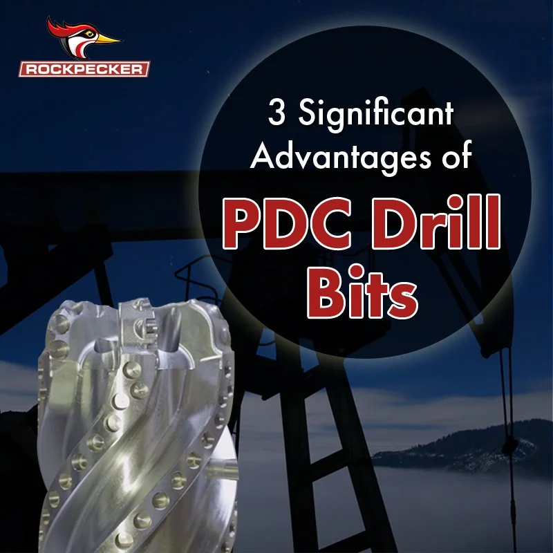 3 Significant Advantages of PDC Drill Bits