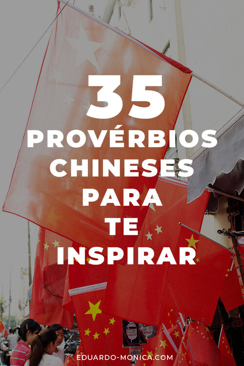 35 Provérbios Chineses Para Te Inspirar - Eduardo & Mônica