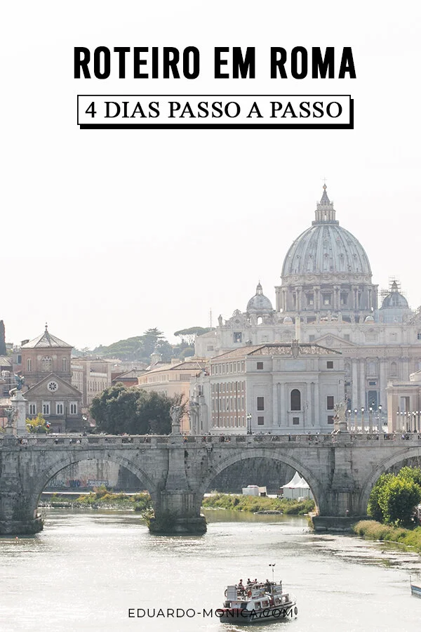 Roteiro em Roma 4 Dias Passo a Passo (2024) Eduardo & Mônica