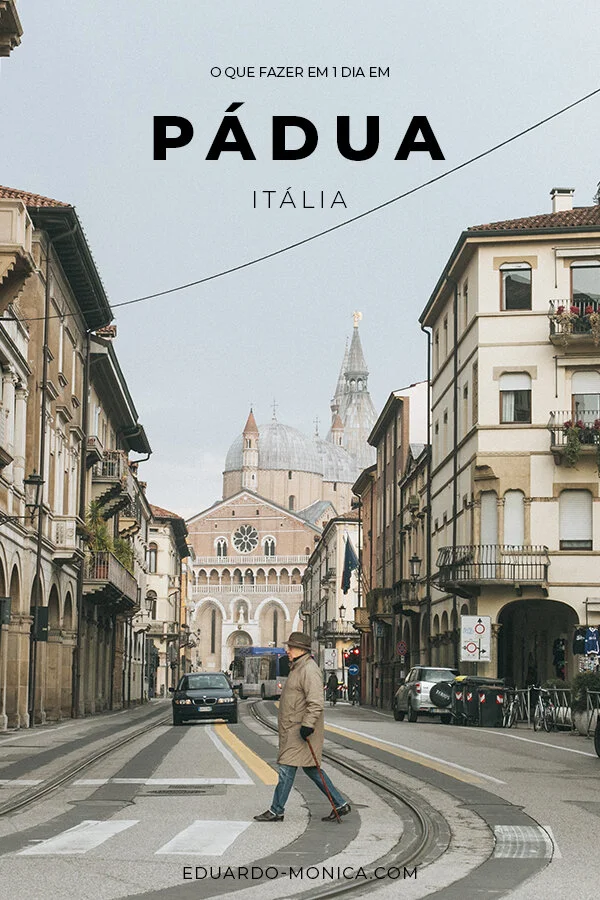 O que Fazer em Pádua Principais Atrações Eduardo & Mônica