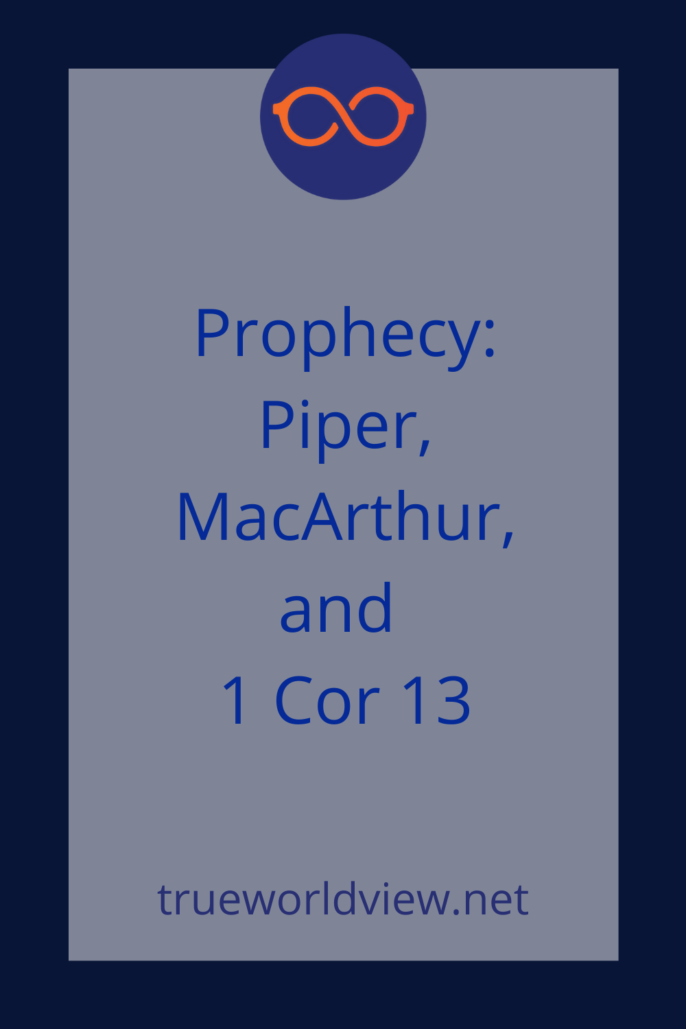Prophecy: Piper, MacArthur, and 1 Cor 13