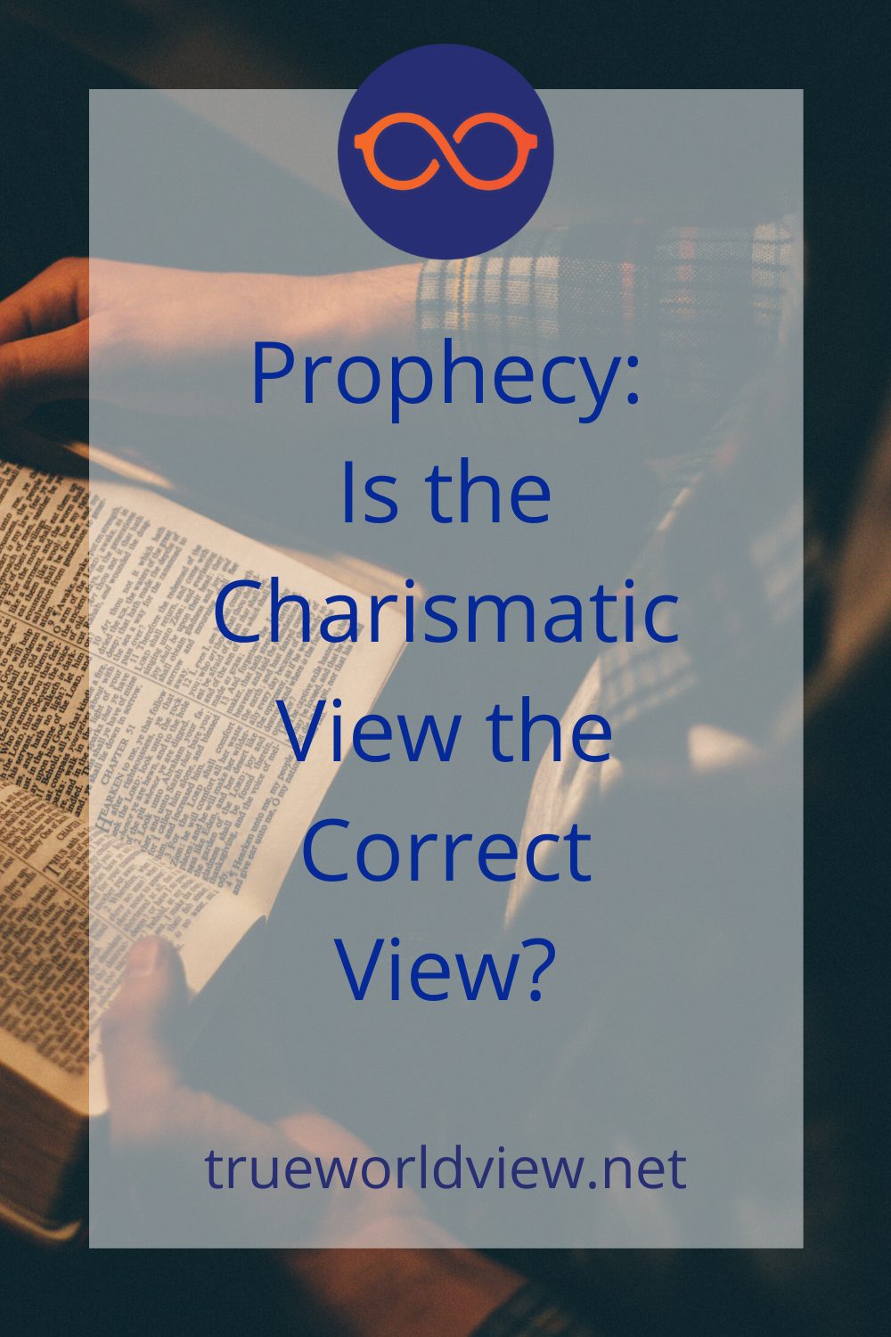Prophecy: Is the Charismatic View the Correct View?