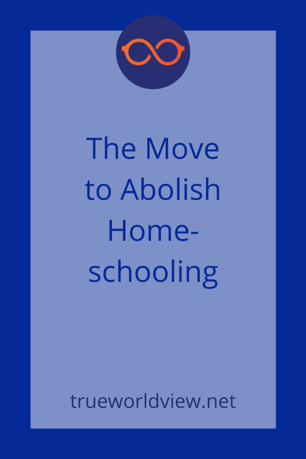 The Move to Abolish homeschooling