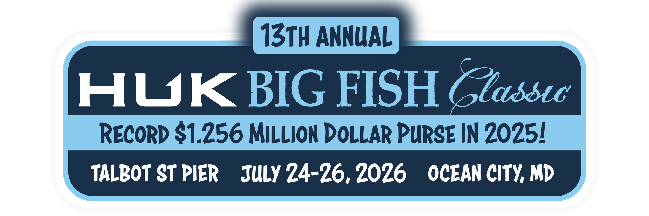 Huk Big Fish Classic Offshore Fishing Tournament