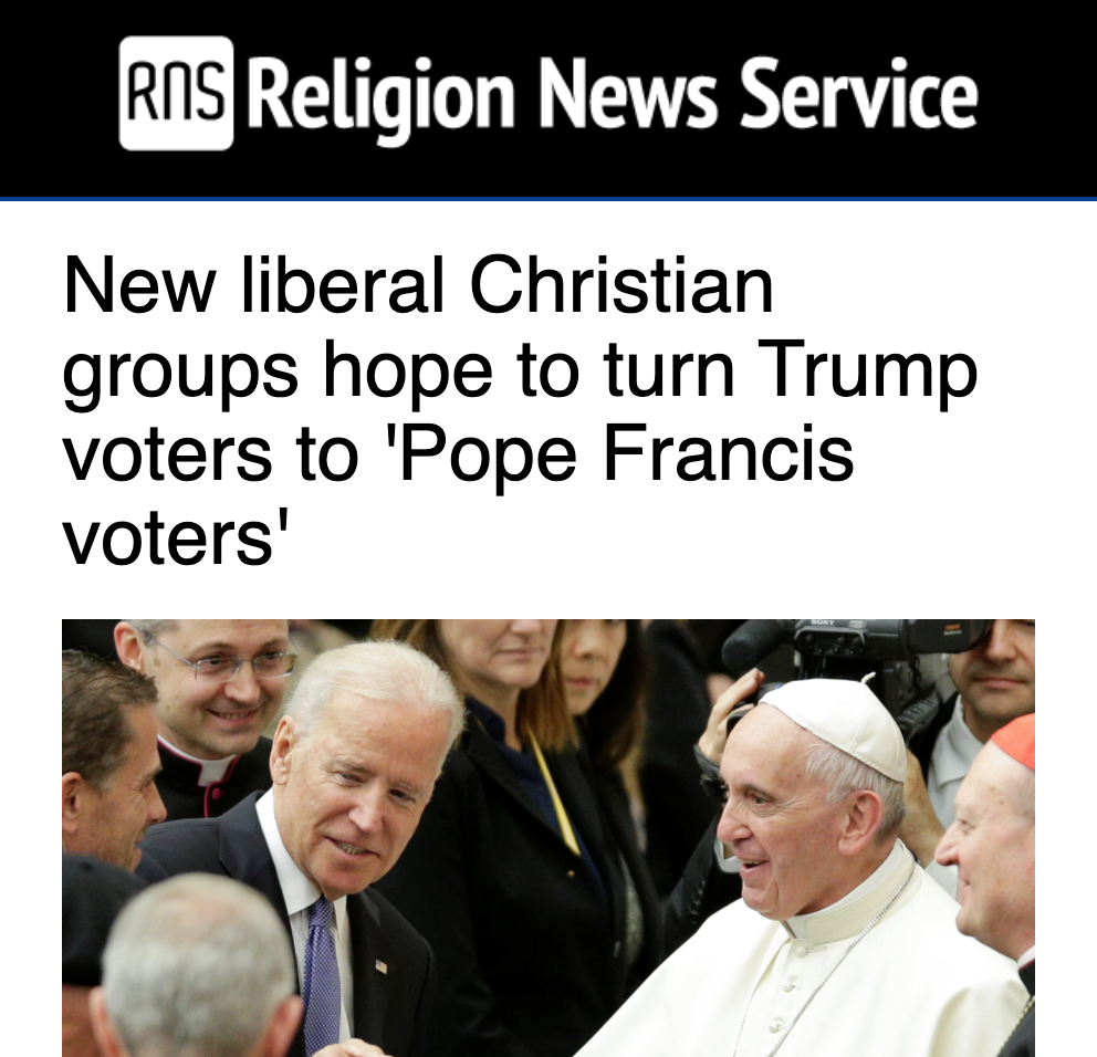 New Liberal Christian Groups Hope to Turn Trump Voters to 'Pope Francis Voters'