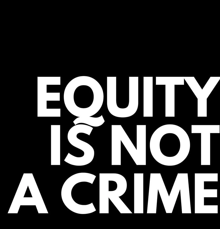Equity is Not a Crime
