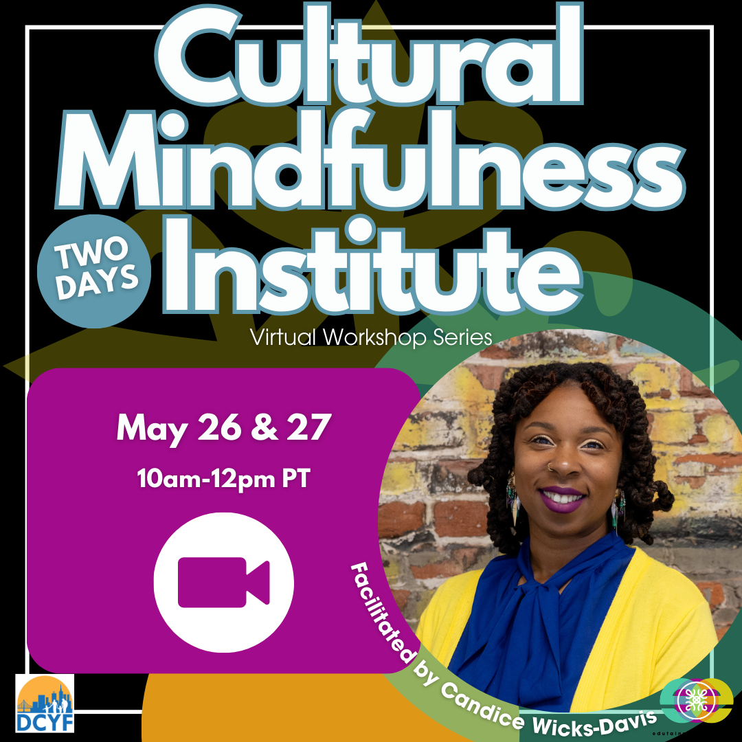 Cultural Mindfulness Institute (2-part series)