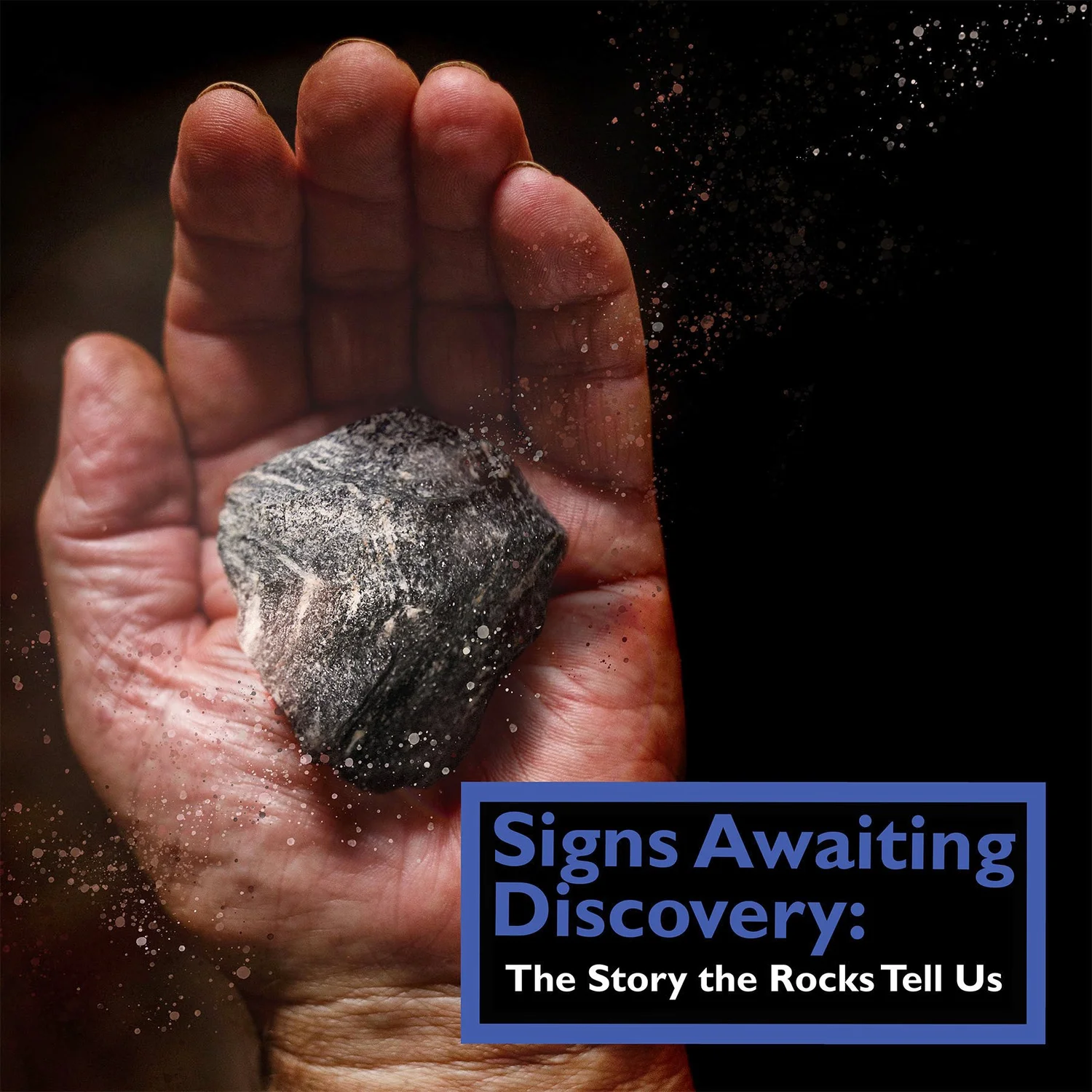 2023 Exhibit: Signs Awaiting Discovery: The Story Rocks Tell Us — New ...