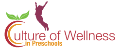 Culture of Wellness in Preschools