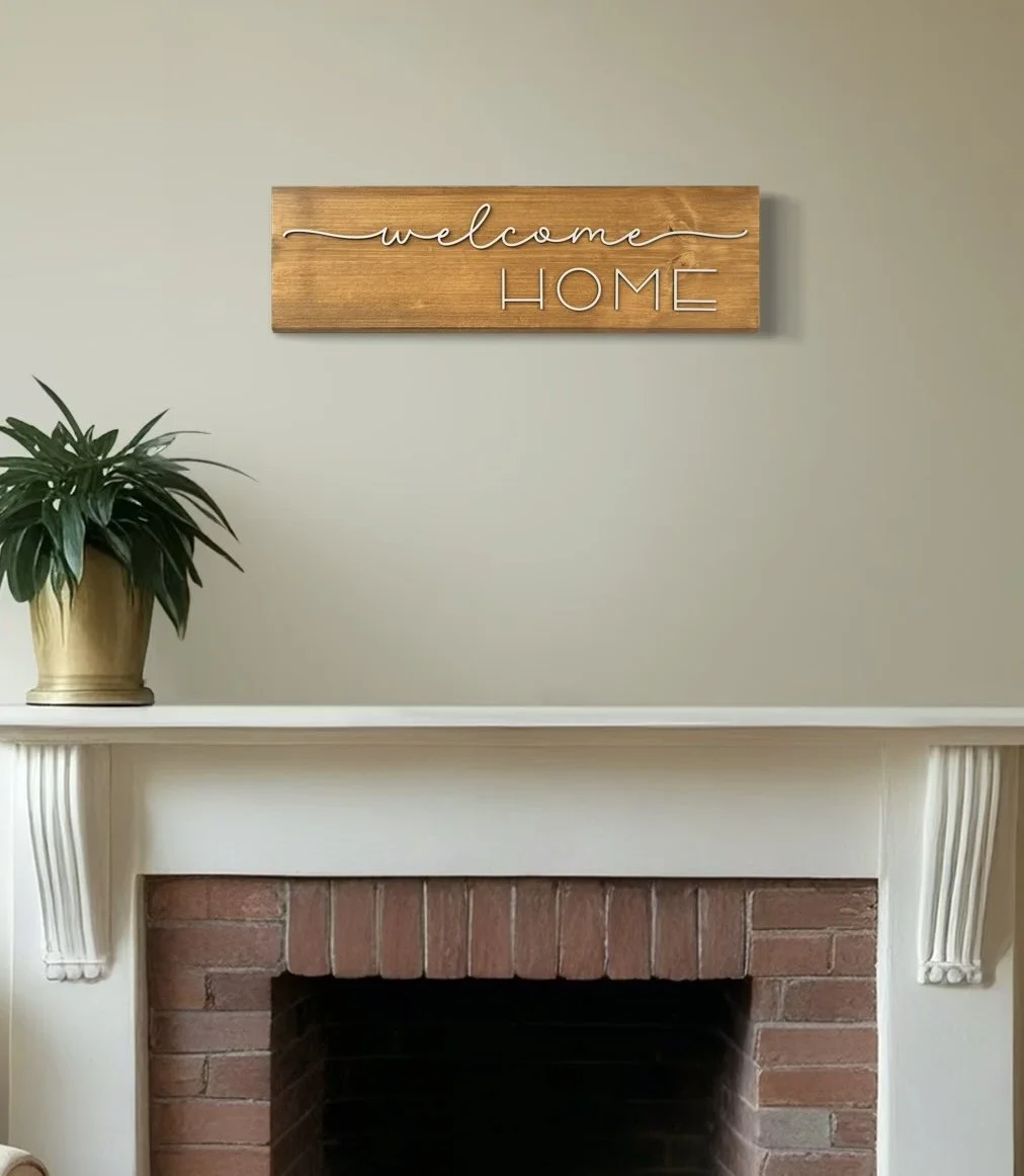 Welcome Home & Home Sweet Home