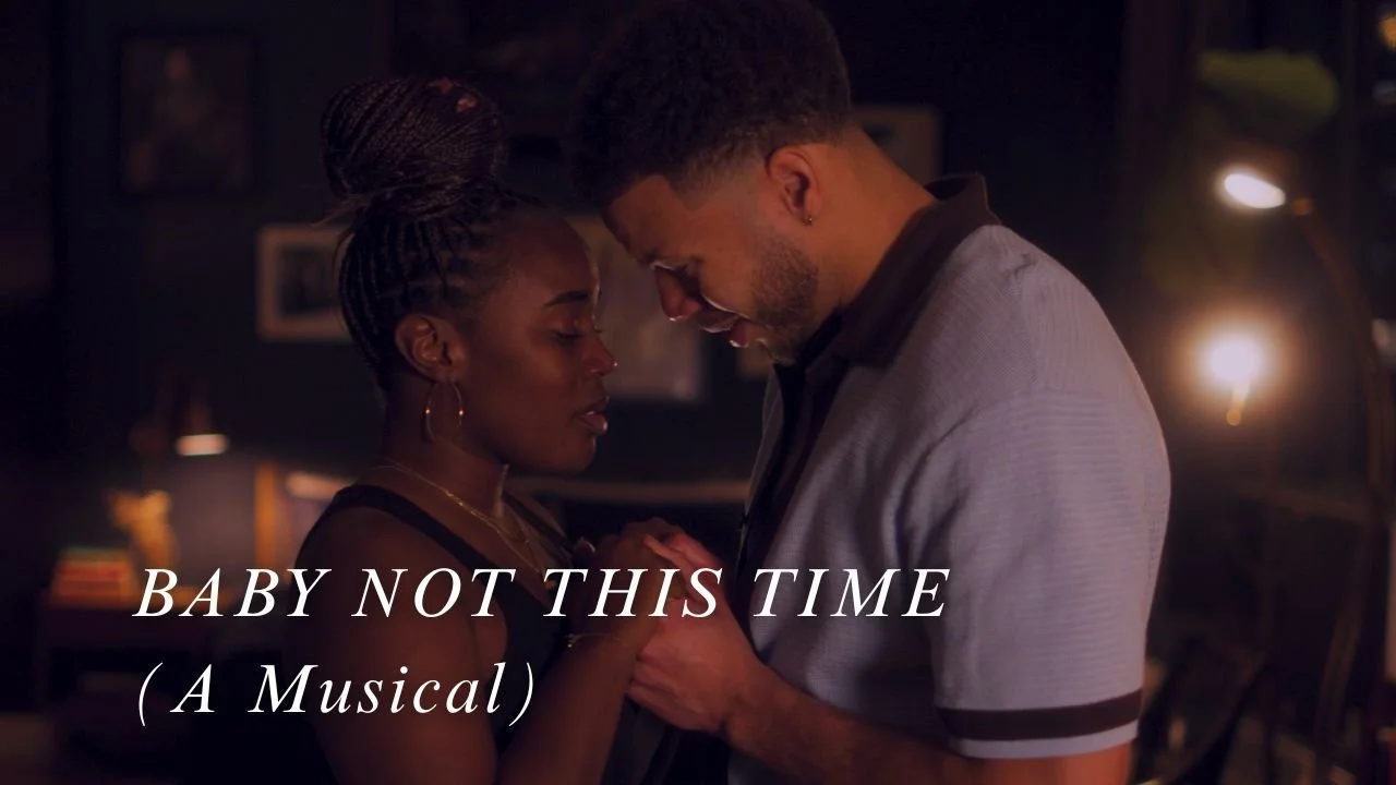 BABY NOT THIS TIME | A Short Musical Film About a Breakup