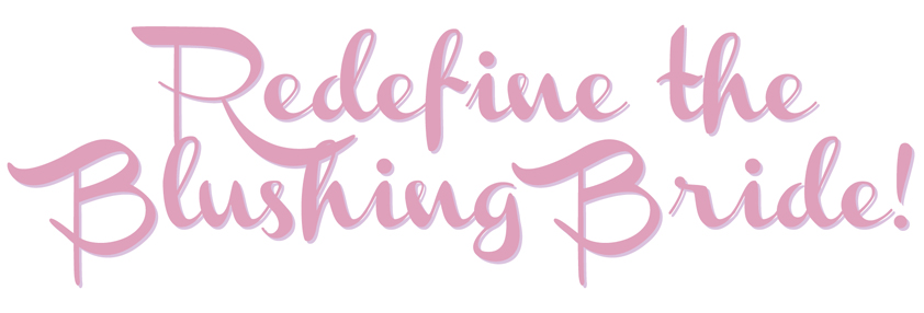 redefine-the-blushing-bride.jpg
