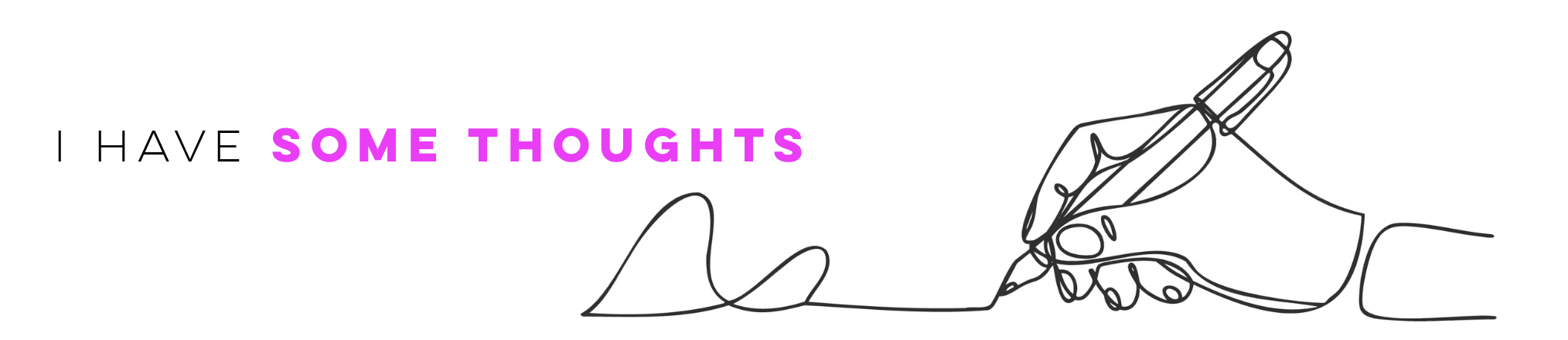 I have some thoughts