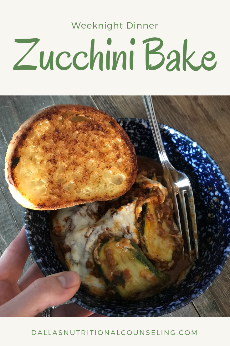 Quick & Easy Week Night Dinner -Zucchini Bake Casey Bonano RD LD, Dallas Nutritional Counseling #dallasnutritionalcounseling #balancedeating #homecooking #quickrecipes #easyrecipe #weeknightrecipe #carbfatpro #quickeasyrecipe #balancedeating #intuitiveeating