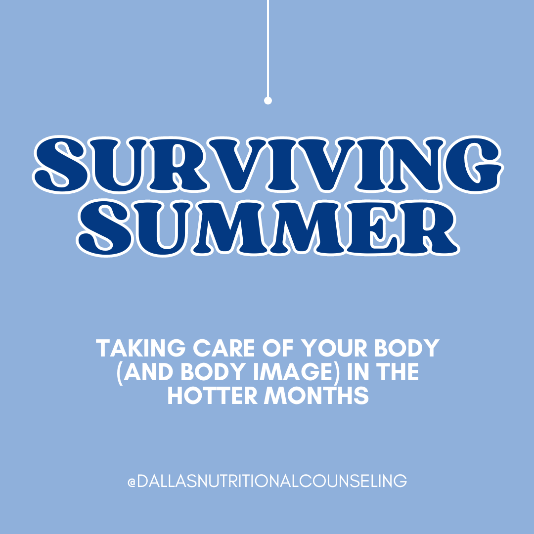 Surviving Summer: Taking Care of Your Body (and Body Image) in the Hotter Months
