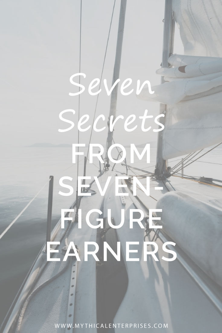 Mythical-Enterprises-Blog,-Seven-Secrets-from-Seven-Figure-Earners.jpg