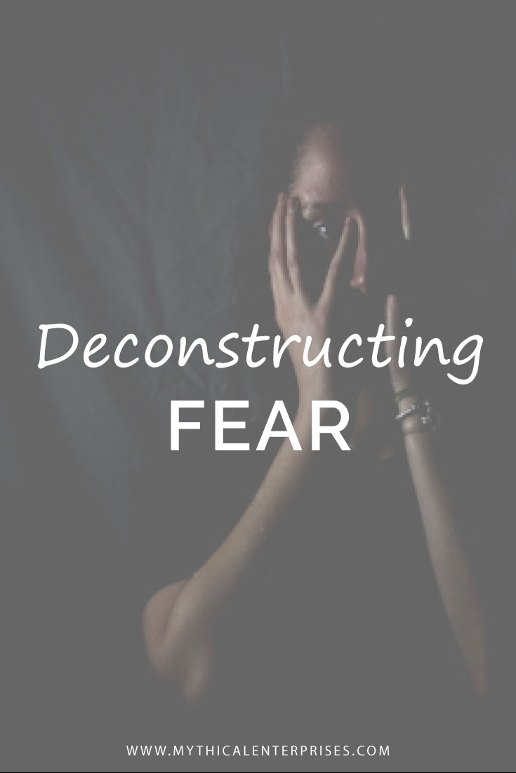 Mythical-Enterprises-Blog,-Deconstructing-Fear.jpg
