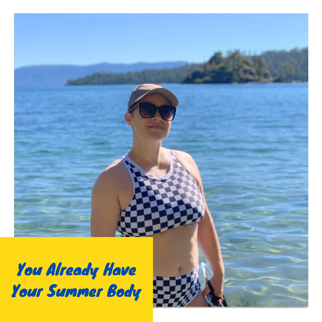 Your Summer Body Is the One You Already Have