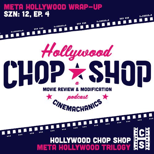 Hollywood Meta Trilogy Wrap-Up