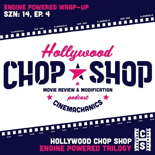 Engine Powered Trilogy Wrap-Up