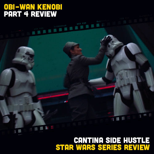 Obi-Wan Kenobi Part 4 Review