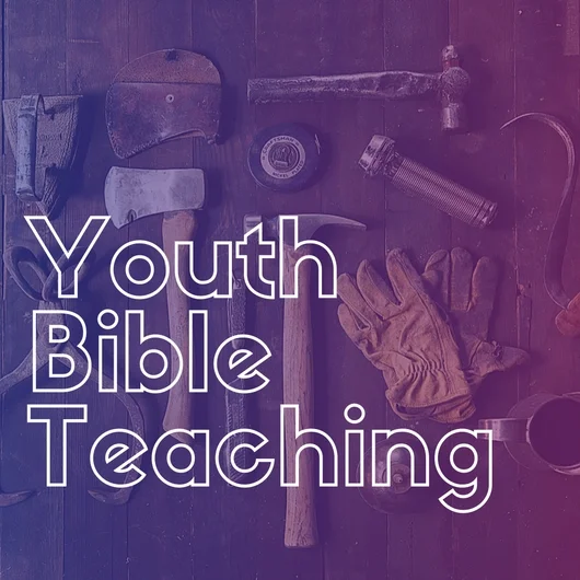 Youth Bible Teaching- Kory Crawford