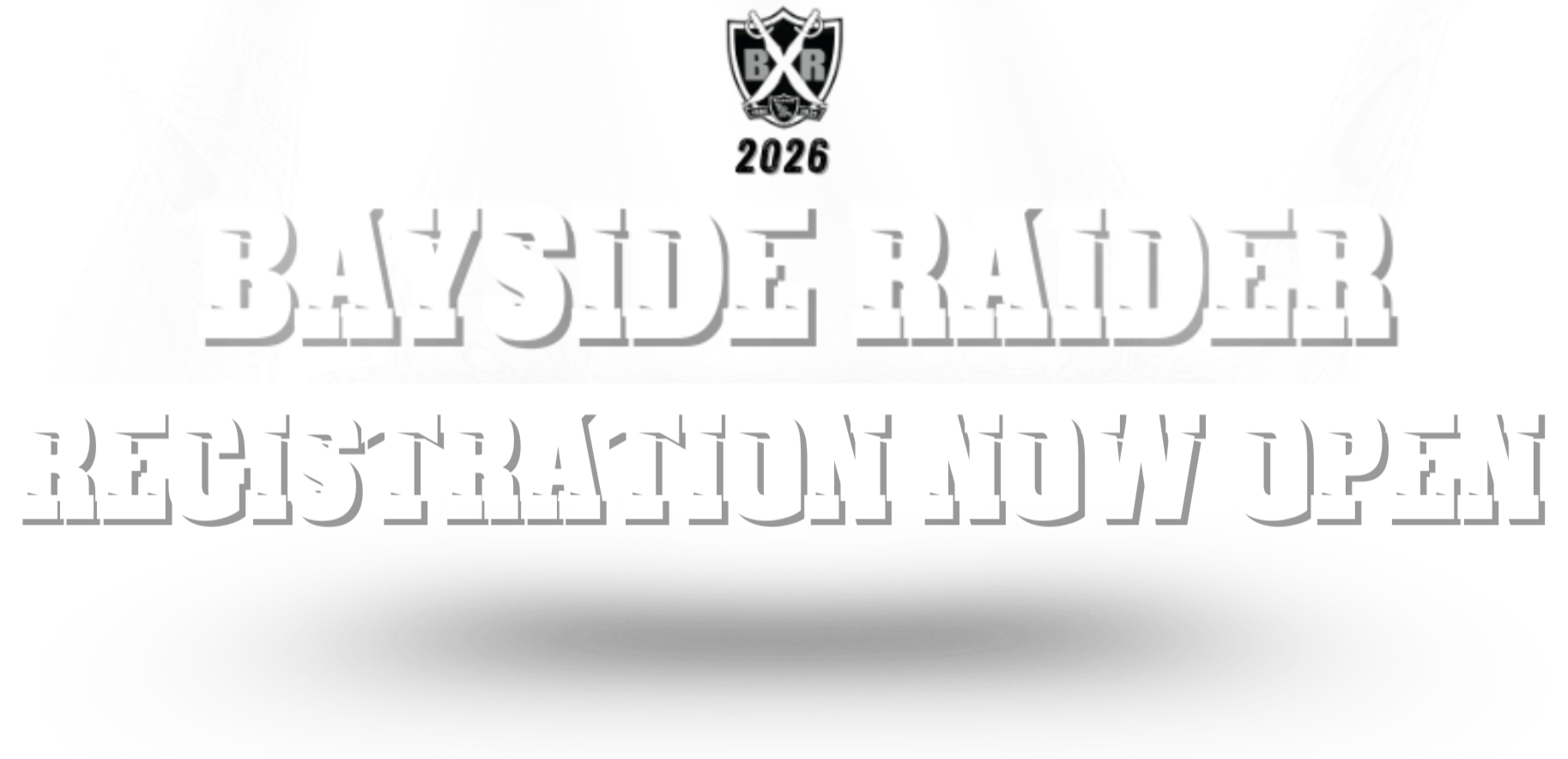 Black and white promotional image for Bayside Raider, an event or organization, with bold text stating "Registration Now Open" and the year 2026.