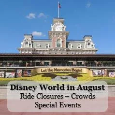 Disney World in August: Crowds, closures, and Special Events
