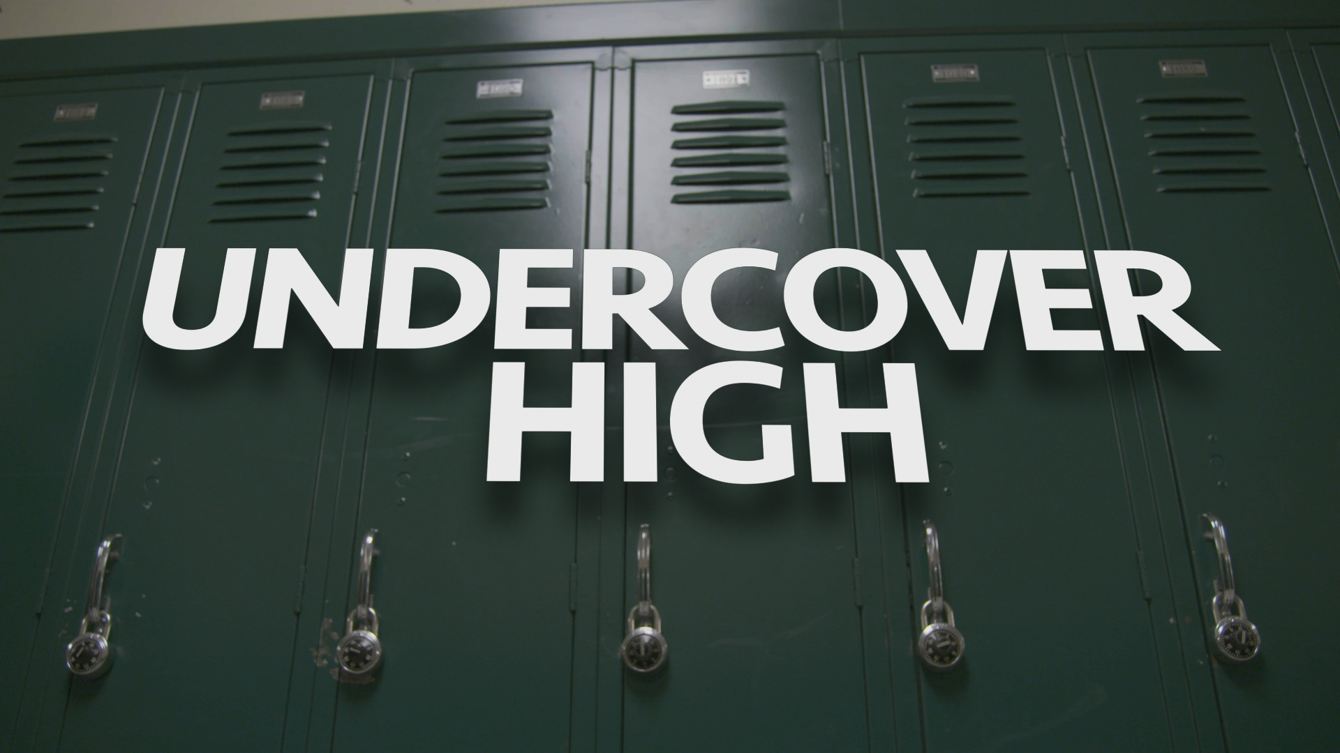 UNDERCOVER HIGH