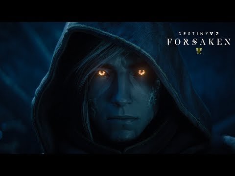 Destiny 2: Forsaken - Launch Trailer
