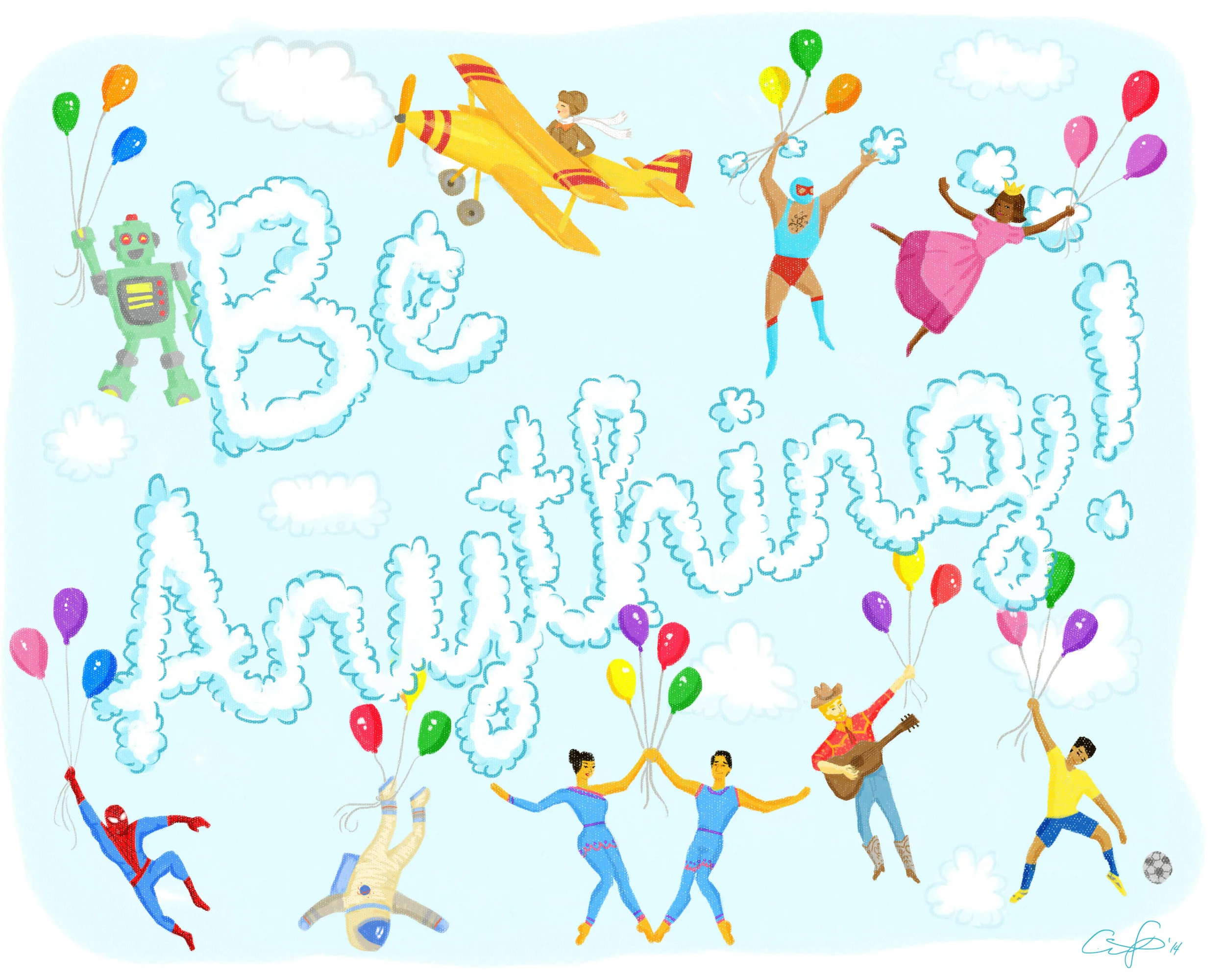 Be Anything!