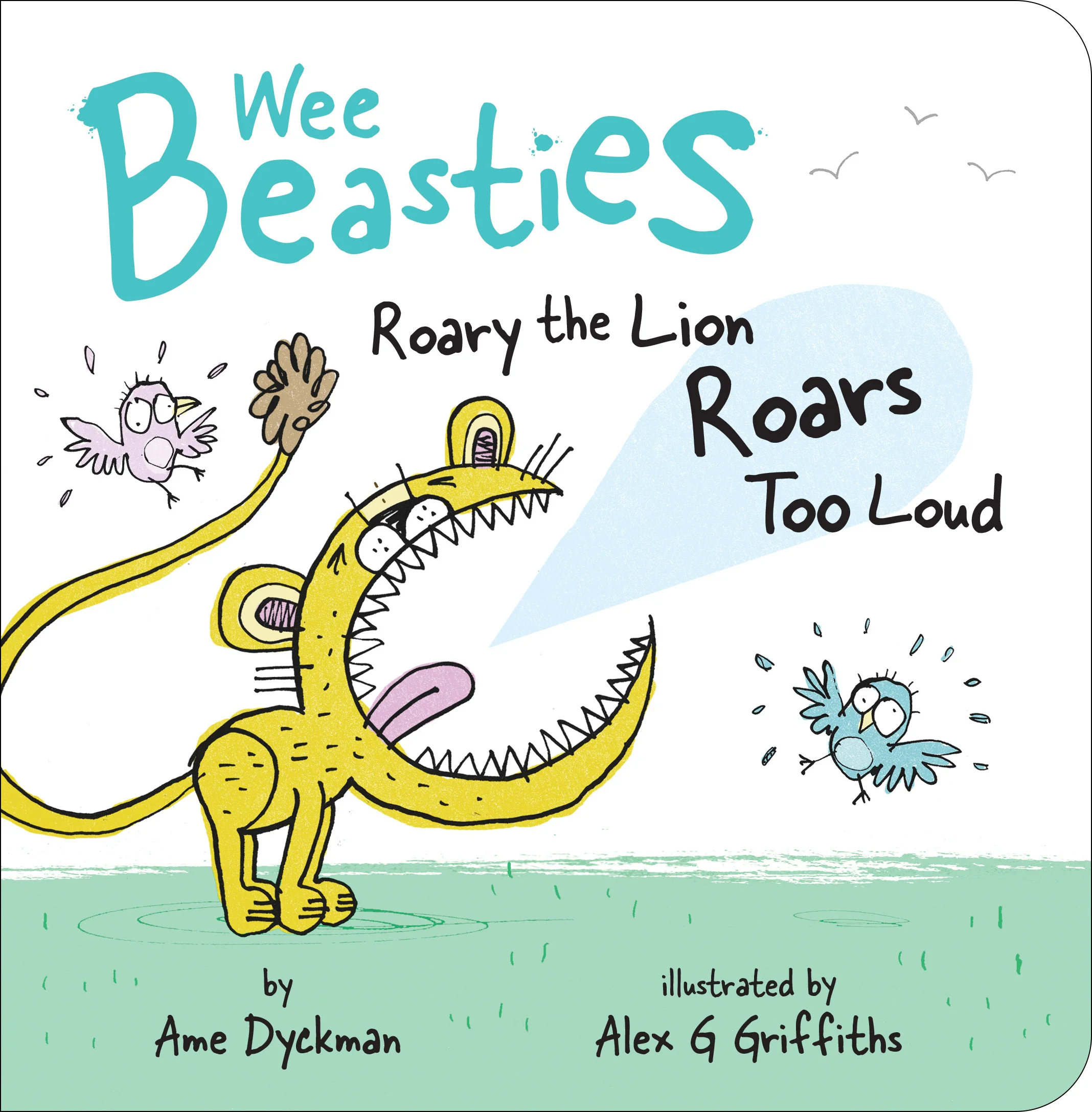 WEE BEASTIES: Roary the Lion Roars Too Loud