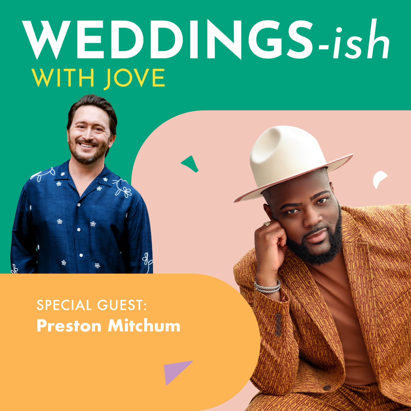 Preston Mitchum shares his love story and wedding details with Jove on Weddings-ish with Jove Podcast.