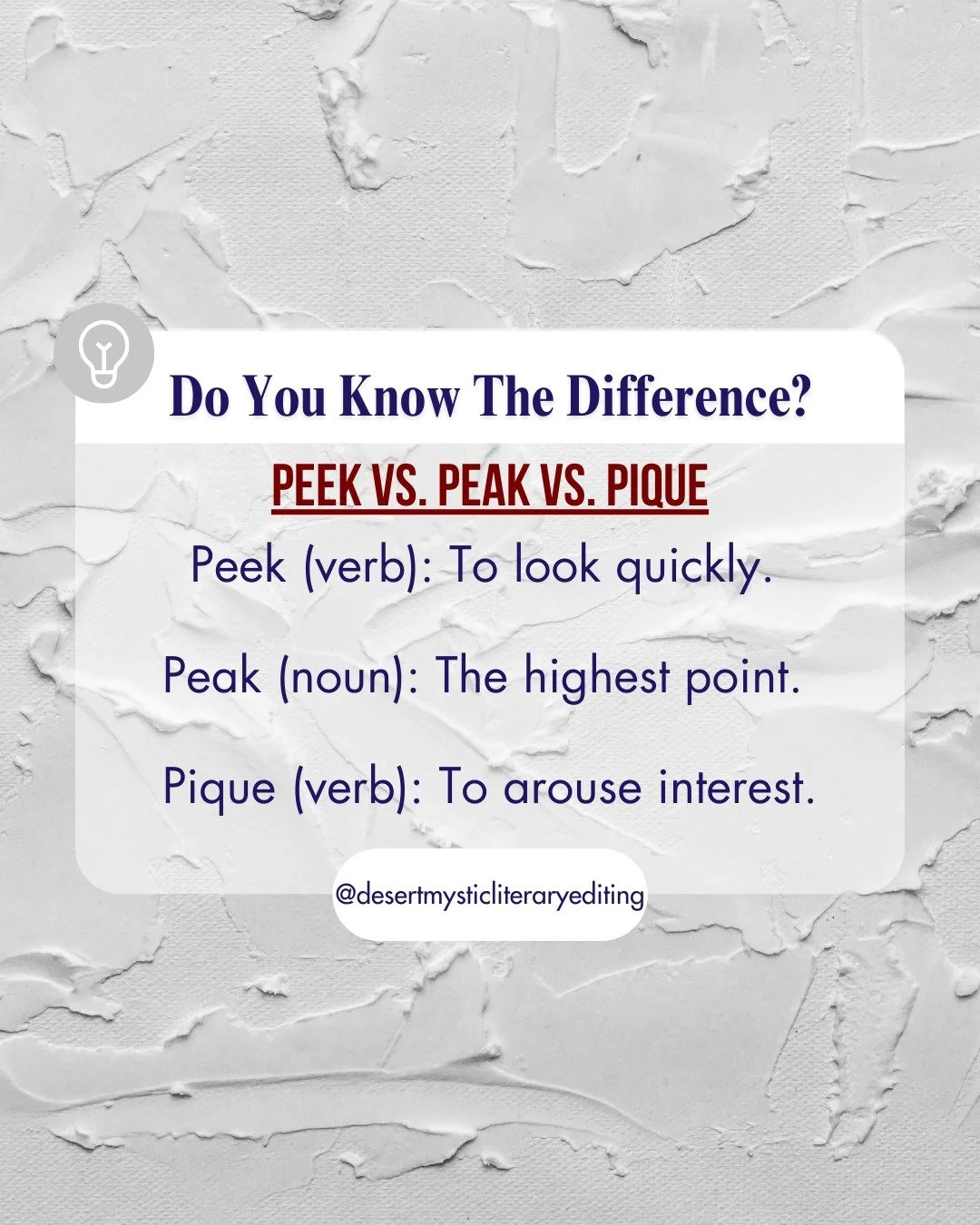 👀 Peek = To look quickly (She couldn&rsquo;t resist taking a peek at the manuscript.)
🏔️ Peak = The highest point (The climactic scene was the peak of the story!)
💥 Pique = To stimulate interest (The plot twist will surely pique your curiosity!)

