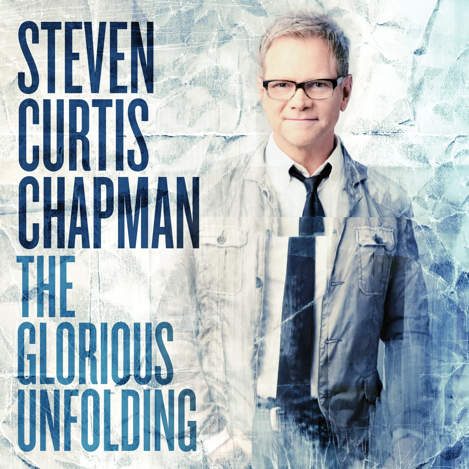 The Glorious Unfolding | Steven Curtis Chapman