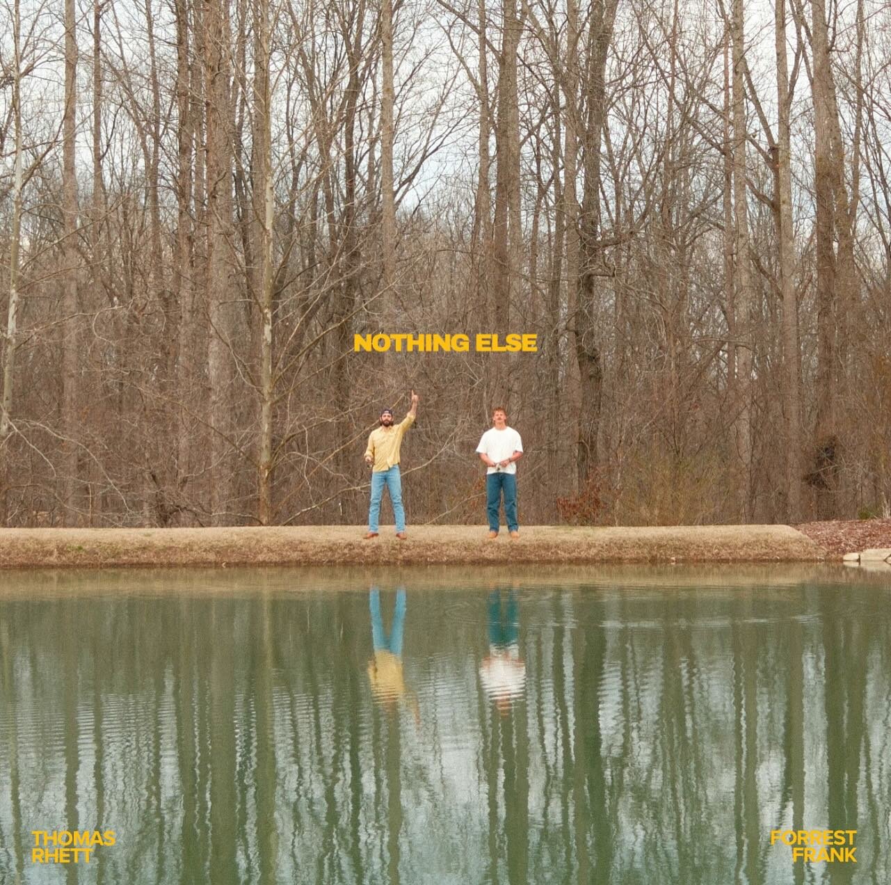 Nothing Else by Forrest Frank ft. ThomasRhett is out NOW! Be sure to listen today!