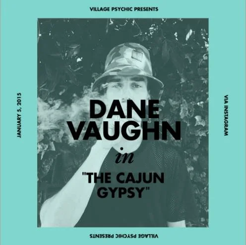 Village Psychic Presents: Dane Vaughn in "The Cajun Gypsy"