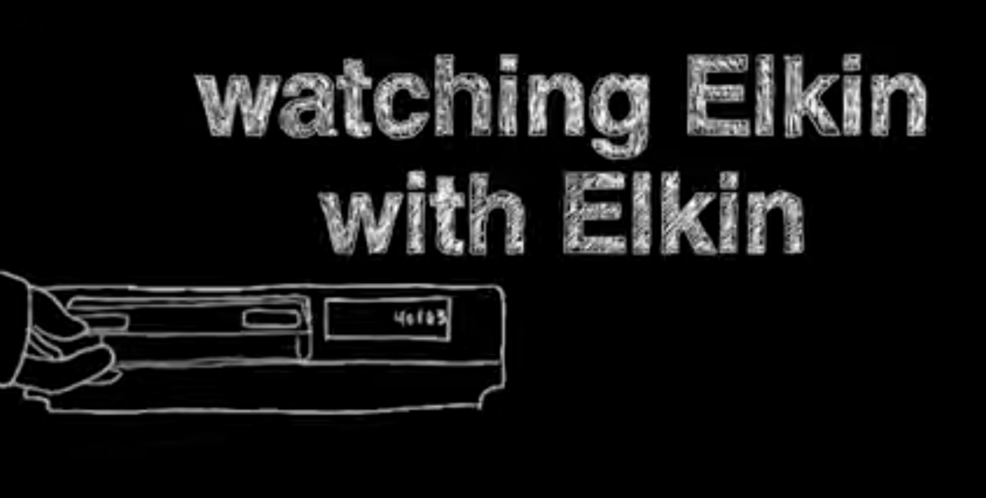 Watching Elkin With Elkin
