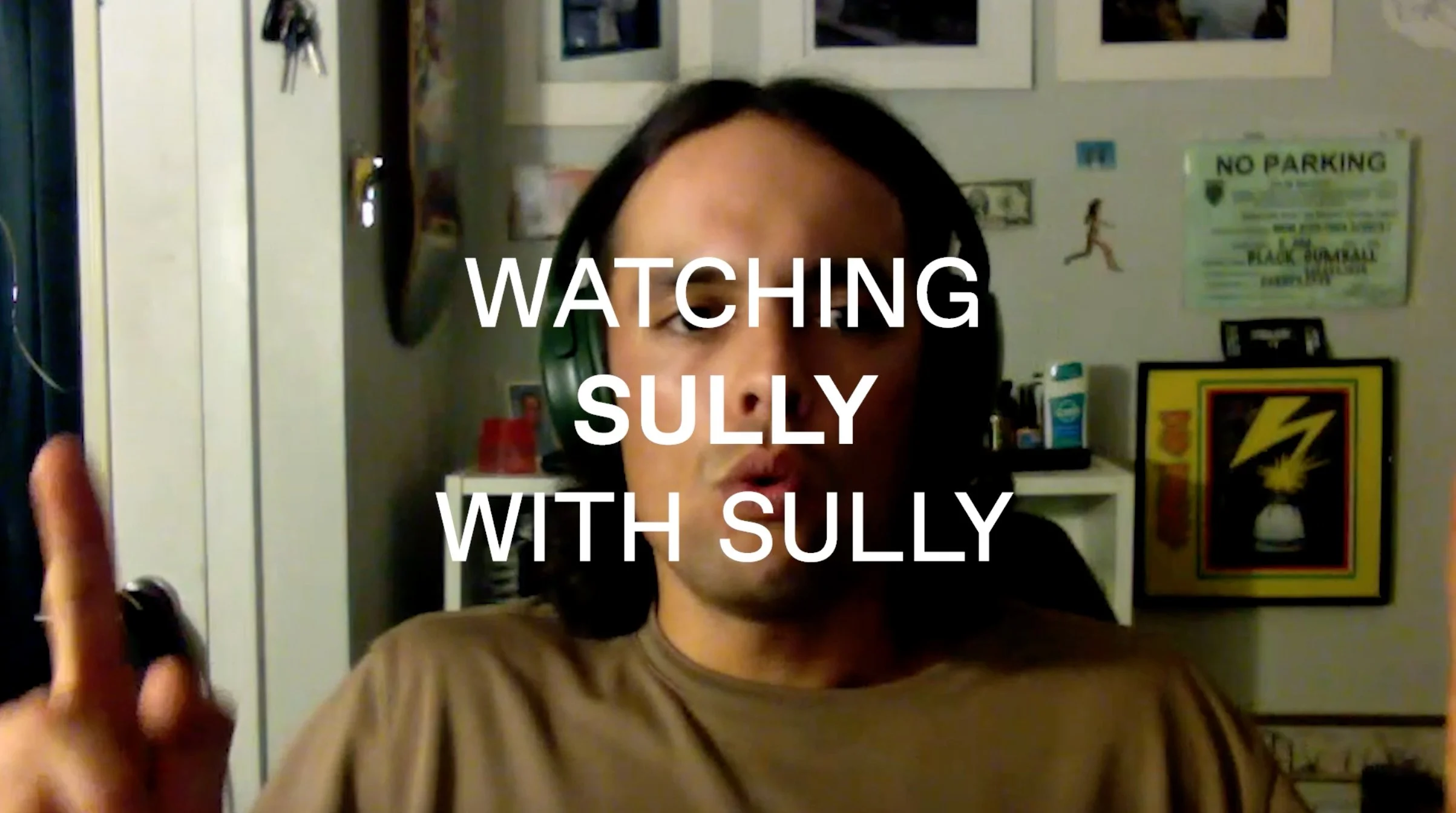 Watching Sully With Sully