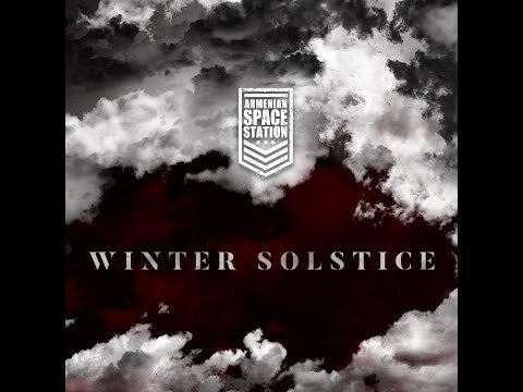 Armenian Space Station - Winter Solstice (Official Music Video)