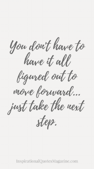 you-dont-have-to-have-it-all-figured-out-inspirational-quote-about-life.png