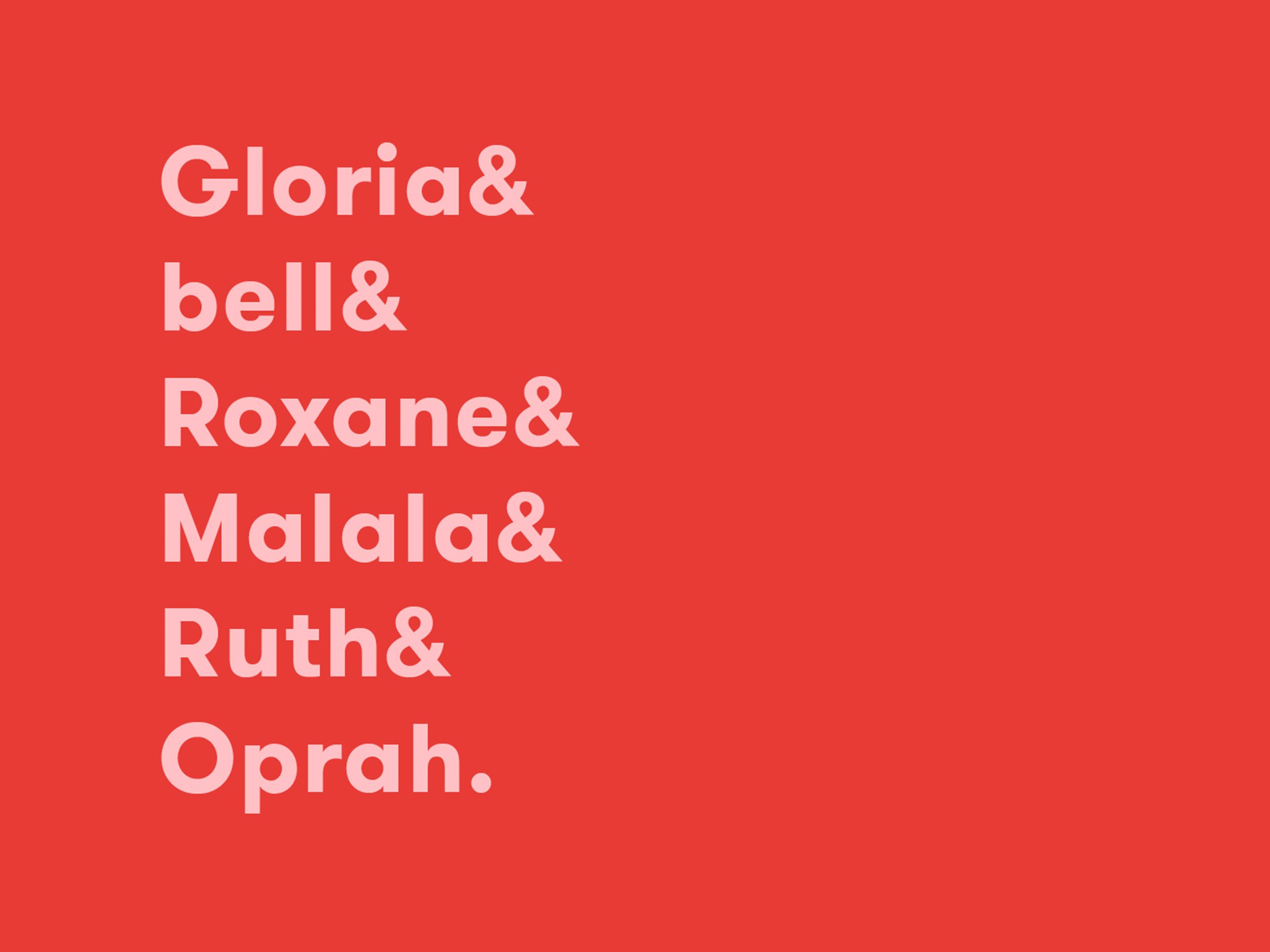 In no particular order, six feminists for your Saturday 
