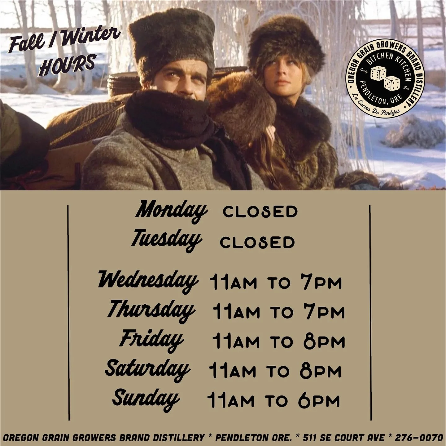 We are updating our hours for fall and winter. In the immortal words of Dr. Zhivago ( pictured below). 
“Oh my God... don’t tell Lara this”
Will be back to regular hours in the sping.
XXXOOO