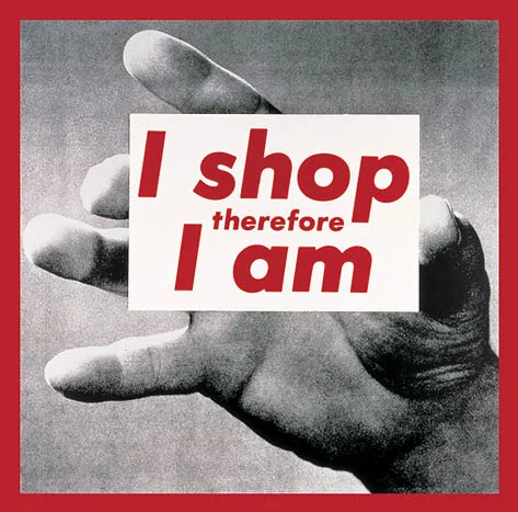BarbaraKruger-I-Shop-Therefore-I-Am-II-1987.jpg