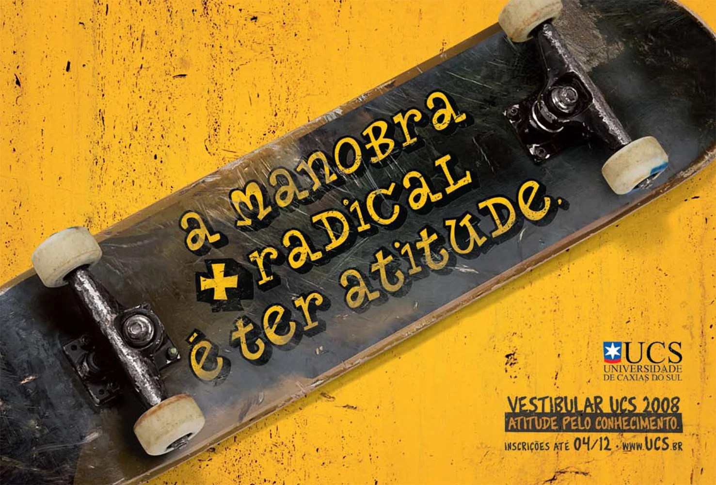 "The best cool move is to have attitude. - Attitude for knowledge." - Campaign for university entrance exam from UCS.