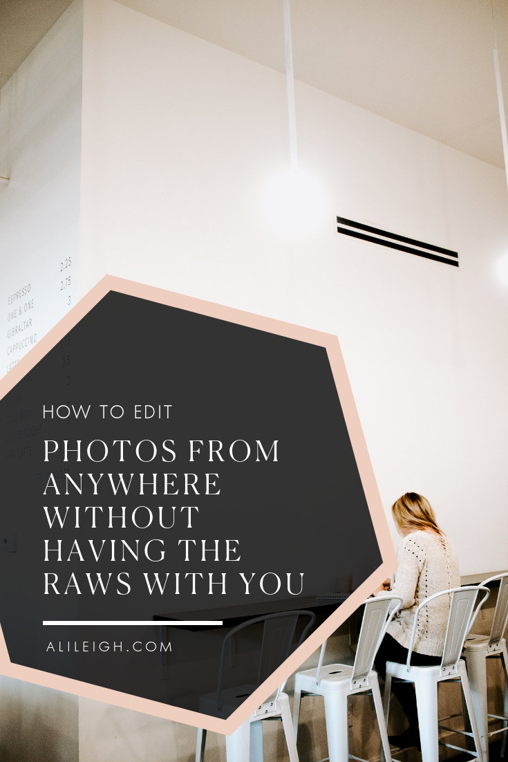 How to edit your photos from anywhere without having RAWs