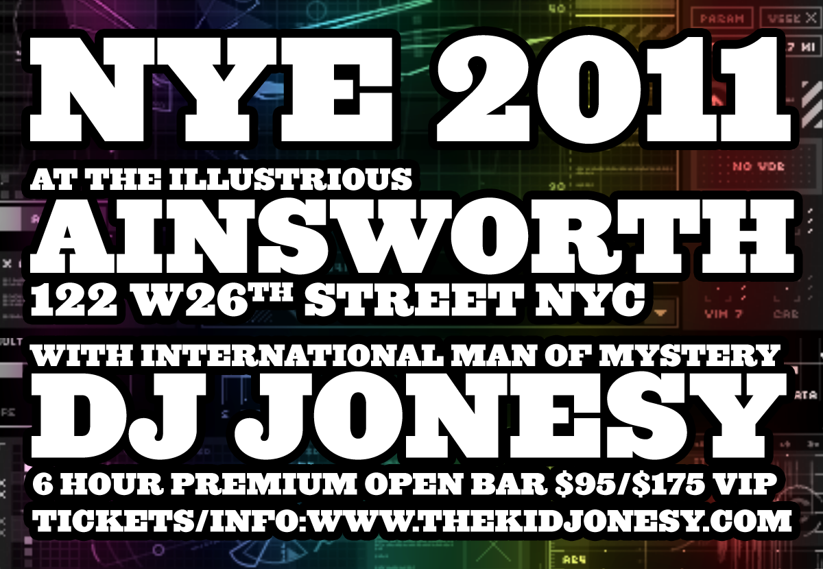Come Spend this New Years Eve w/ me @ The Ainsworth NYC (122 W 26th St.) *Ticket Prices are known to increase fast & unexpectedly so def. get them now!! Tickets: newyearseve.thekidjonesy.com Thank you to DJ J Dayz & Joonbug.com